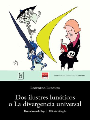 cover image of Dos ilustres lunáticos o La divergencia universal